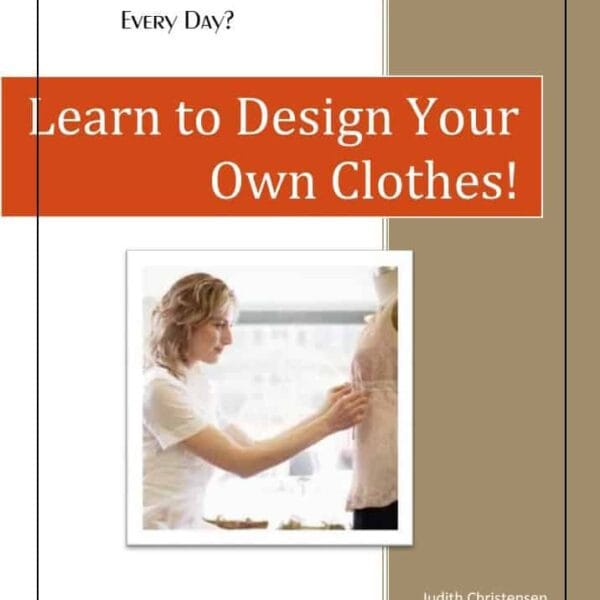 Learn to Design Your Own Clothes